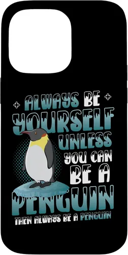 Vista 21 de Always Be Yourself Unless You Can Be A Penguin Case for iPhone 17