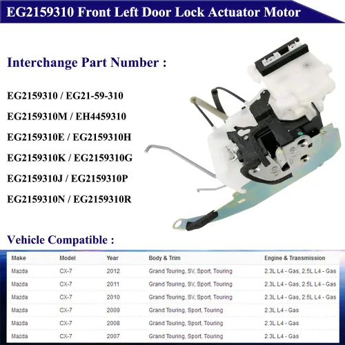 Vista 5 de EG2159310 Motor de actuador de bloqueo de puerta delantera izquierda para Mazda CX-7 2007 2008 2009 2010 2011 2012 Mazda CX-7 2.3L-l4 2.5L-l4