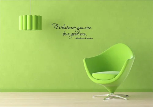 Vista 2 de Abraham Lincoln Whatever You are, be a Good one Inspirador de pared con refranes de vinilo