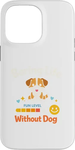 Vista 21 de Boring Life Without Dog Funny for Man Woman Kids Case for iPhone 16