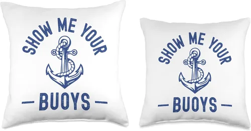 Vista 3 de Pontoon Boat Accessories & Lake Life Tees Show Me Your Buoys Funny Sailor - Almohada para adultos con humor de barco, 16 x 16 pulgadas, multicolor
