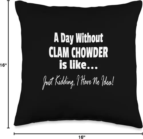 Vista 4 de I Love Clam Chowder A Day Without Funny Clam Chowder Lover - Almohada de broma, 16 x 16 pulgadas, multicolor