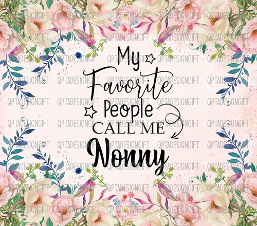 Vista 2 de My Favorite People Call Me Nonny - Vaso delgado de 20 onzas para sublimación, lindo regalo del día de la madre, taza de viaje floral Nonny