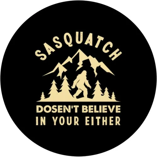 Vista 3 de Sasquatch Dosen't Belive In You tampoco Bigfoot PopSockets intercambiables PopGrip