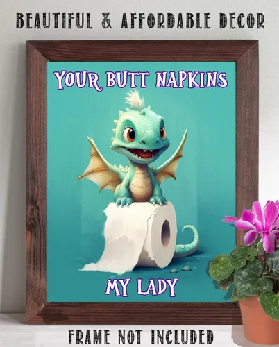 Vista 5 de Your Butt Napkins My Lady Adorable Baby Dragon Cartoon Holding a Roll of Toilet Paper - 11x14 Unframed Wall Art Print - Funny and Cute Bathroom