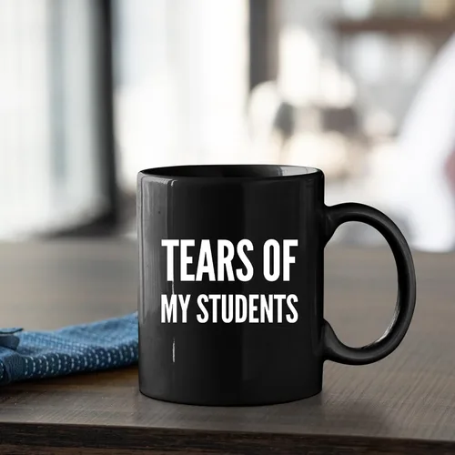 Vista 5 de Taza de café de cerámica con diseño de lágrimas de mis estudiantes, regalo de graduación para profesor instructor de física, química, cálculo, Negro