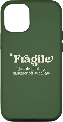 Vista 26 de Fragile I Just Dropped My Daughter Off at College Parents Case for iPhone 16