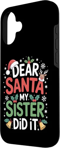 Vista 2 de Dear Santa My Sister Did It Christmas Sibling Humor Parents Case for iPhone 16