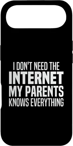 Vista 27 de I Don't Need The Internet My Parents Knows Everything Funny Case for iPhone 17