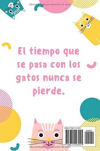 Vista 2 de El Tiempo Que Se Pasa Con Los Gatos Nunca Se Pierde Este cuaderno es perfecto para todos los amantes de los gatos apasionados de los gatos, gatitos