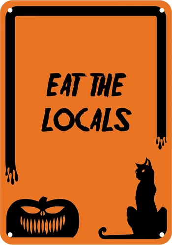 Vista 15 de Señal reflectante de aluminio de Halloween "Eat The Locals" 7" x 10" (HW-0084-RA)