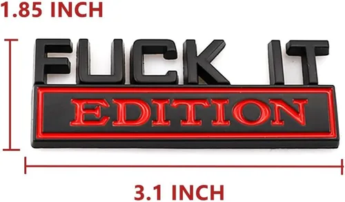 Vista 3 de Fuck IT Edition Emblema para el lado del coche, parte trasera, capó delantero, puerta del maletero, parachoques de metal 3D, calcomanía para F-150