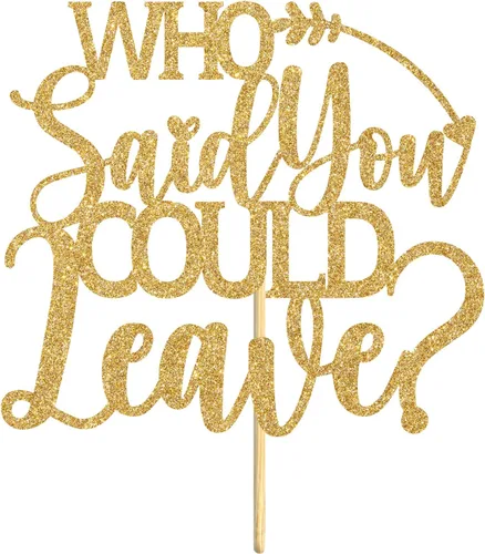 Vista 7 de Who Said You Could Leave Cake Topper, I'm Retirred/We Will Miss You, decoración para tartas, suministros de decoración de fiesta de feliz