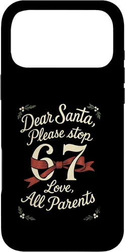 Vista 22 de Dear Santa 67 Funny Christmas Six Seven 6-7 Parents Case for iPhone XR