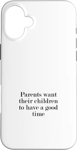 Vista 22 de iPhone 16 Parents want their children to have a good time Case