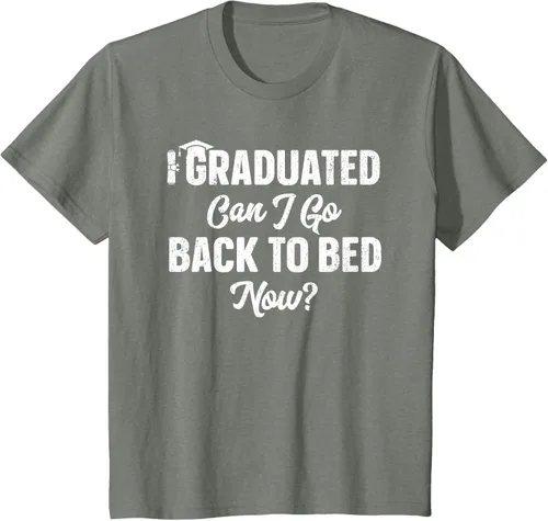 Vista 111 de Graduation Gift For Her Camiseta I Graduated Can I Go Back To Bed Now, Negro