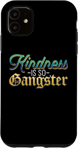 Vista 8 de Motivational Kindness is So Gangster Nice People Case for iPhone 17