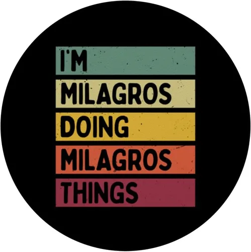 Vista 3 de I'm Milagros Doing Milagros Things Funny Personalized Quote PopSockets Adhesive PopGrip