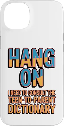 Vista 15 de Hang On I Need The Teen-to-Parent Dictionary Case for iPhone 17