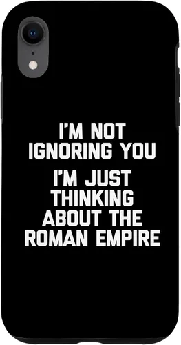 Vista 25 de I'm Not Ignoring You (I'm Thinking About The Roman Empire) Case for iPhone 17