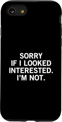 Vista 18 de Sorry If I Looked Interested I'm Not Funda para iPhone 17