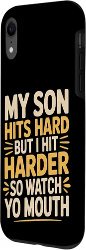 Vista 2 de My Son Hits Hard But I Hit Harder So Watch Yo Mouth - Case for iPhone XR