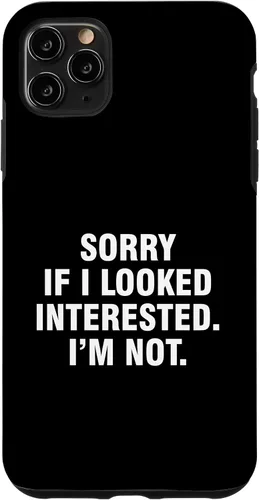 Vista 13 de Funda para iPhone 14 Pro Max Sorry If I Looked Interested I'm Not