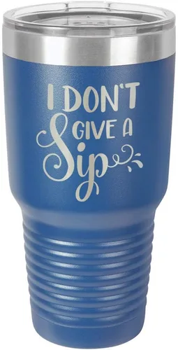 Vista 15 de Taza de viaje de acero con recubrimiento de polvo grabado con láser, con texto en inglés "I DON'T GIVE A SIP Engraved Tumbler", sin BPA