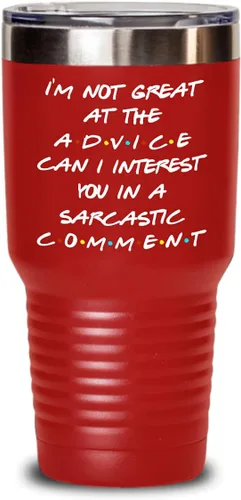 Vista 5 de Friends Theme Tumbler for Bestfriend or Coworker Im Not Great At The Advice Can I Interest You in a Sarcastic Comment 20 or 30oz Powder Coated