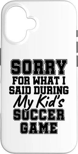 Vista 32 de Sorry for What i Said During My Kid's Soccer Game Day Parent Case for iPhone 17