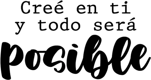 Vista 4 de Adhesivo de vinilo Arte Wart - Cree En Ti y Todo Será Posible - Negro - 33 cm x 63.5 cm - Frase motivacional en español, frase positiva decorativa