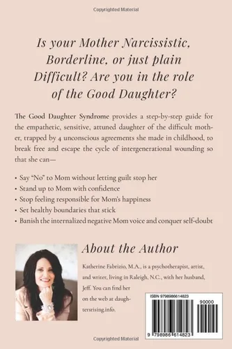 Vista 2 de The Good Daughter Syndrome Help For Empathic Daughters of Narcissistic, Borderline, or Difficult Mothers Trapped in the Role of the Good Daughter