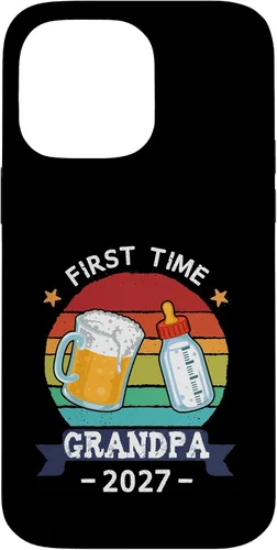Vista 21 de First Time Grandpa 2027 Proud New Dad Grandpa Case for iPhone 17
