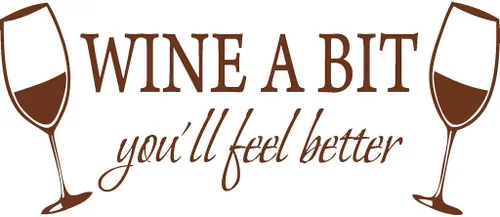 Vista 10 de Blinggo Calcomanía de pared con texto en inglés "Wine A BIT You'll Feel Bet", color azul, 22" x 9
