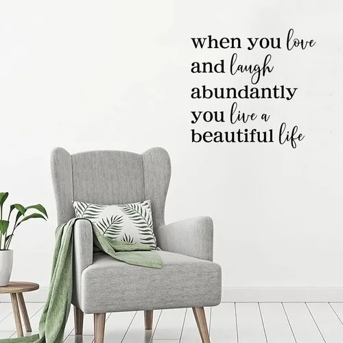 Vista 3 de Calcomanías de pared con texto en inglés «When You Love And Laugh», «When You Love And Laugh Abundantly You Live A Beautiful Life», extraíbles