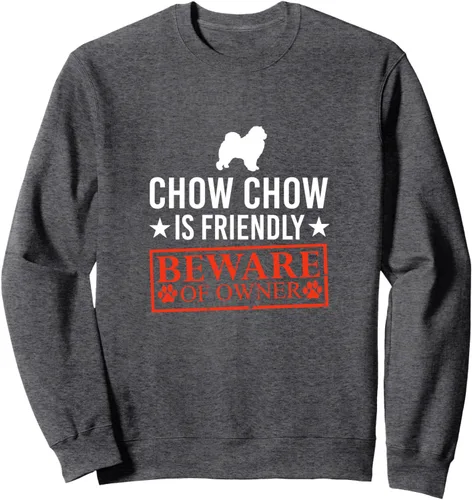 Vista 5 de Chow Chow Dog is Friendly Beware of Dog Owner Funny Gifts Sweatshirt Negro