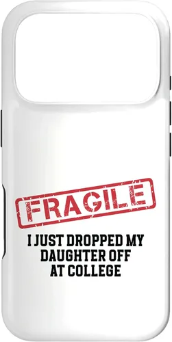Vista 30 de Fragile I Just Dropped My Daughter Off at College Case for iPhone 17