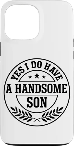 Vista 24 de Loving Parent Yes I Have A Handsome Son Emblem Case for iPhone 16