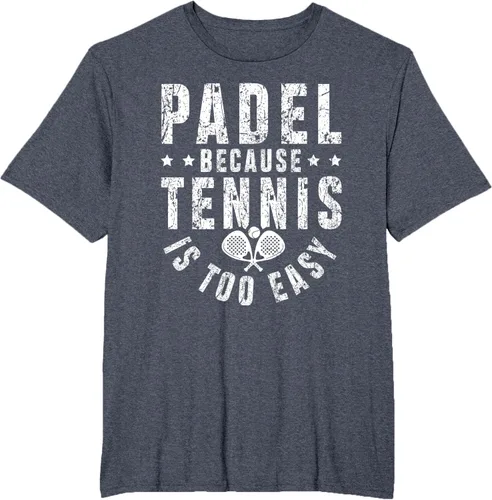 Vista 27 de Padel, Because Tennis is Too Easy - Camiseta de Padel Player
