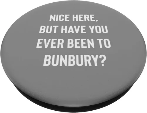Vista 2 de Bonito aquí, pero ¿alguna vez has estado en Bunbury PopSockets Standard PopGrip