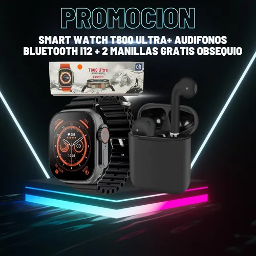 SMART WATCH T800+AUDIFONOS I12+ OBSEQUIO de One tech