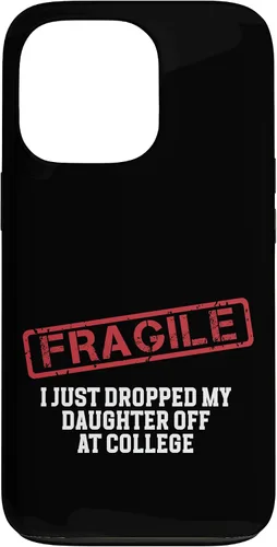 Vista 20 de Fragile I Just Dropped My Daughter Off at College Case for iPhone 16
