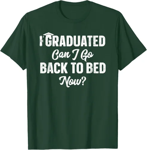 Vista 96 de Graduation Gift For Her Camiseta I Graduated Can I Go Back To Bed Now, Negro