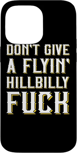 Vista 21 de Don't Give A Flyin' Hillbilly Fuck - Redneck Gift Case for iPhone 17