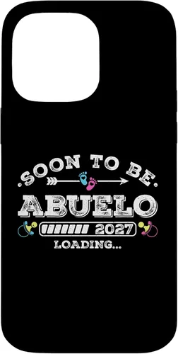 Vista 21 de Soon to Be Abuelo 2027 Loading for Pregnancy Announcement Case for iPhone 17
