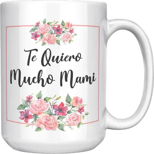 Vista 6 de Coveted Goods Te Quiero Mucho Mami Taza – Regalo para el Día de la Madre Española para Mamás Latinas – Taza de café de cerámica blanca de 11 oz