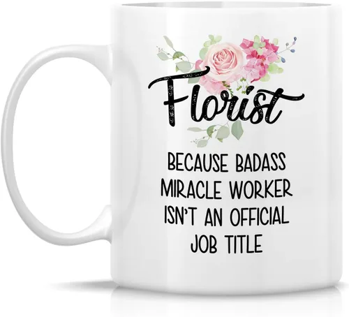 Vista 2 de Retreez Taza divertida – Florist cause Badass Miracle Worker isn't an Official Job Tittle Gardener - Tazas de café de cerámica de 11 onzas