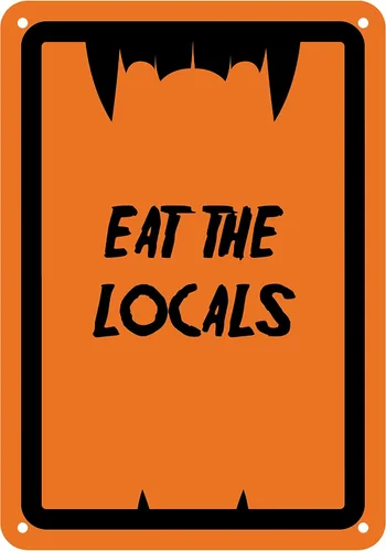 Vista 13 de Señal reflectante de aluminio de Halloween "Eat The Locals" 7" x 10" (HW-0084-RA)