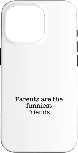 Vista 20 de iPhone 16 Parents are the funniest friends Case
