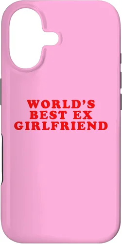Vista 32 de iPhone 16 La mejor ex novia del mundo divertido sarcástico Dump Him Humor Case